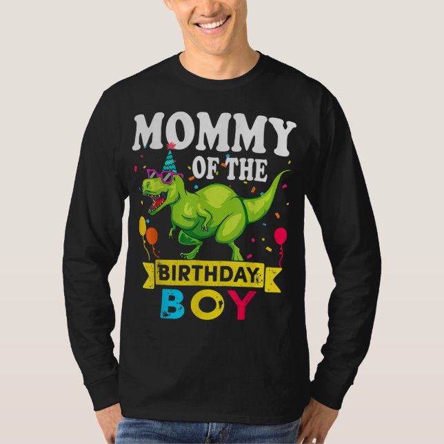 Mommy of the Birthday Boy T-Rex RAWR Dinosaur Birt T-Shirt (Front)