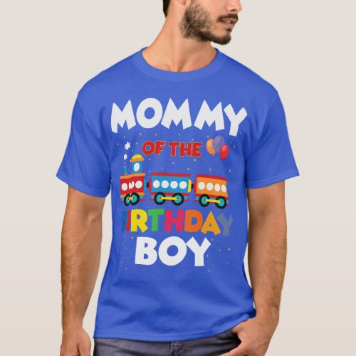 Mommy Of The Birthday Boy Train Family Party Theme T_Shirt