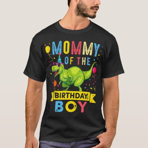 Mommy of the Birthday Boy TRex Dinosaur Birthday P T_Shirt