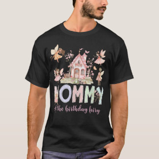 Mommy Of The Birthday Fairy Girl Magical Family T-Shirt