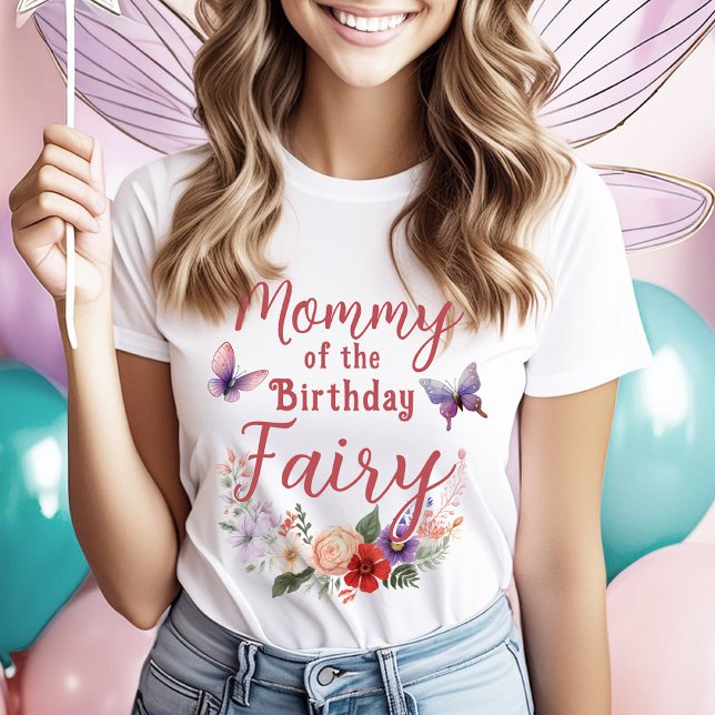 Mommy of the Birthday Fairy Parent's Party T-Shirt (Mommy of The Birthday Fairy Guest of Honor Party T-Shirt)