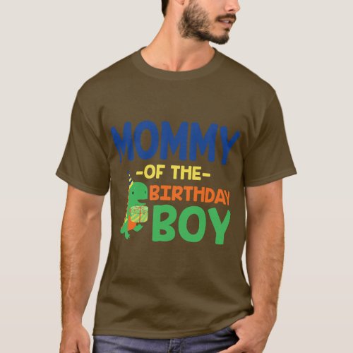 Mommy of The Birthday For Boy Saurus Rex Dinosaur  T_Shirt