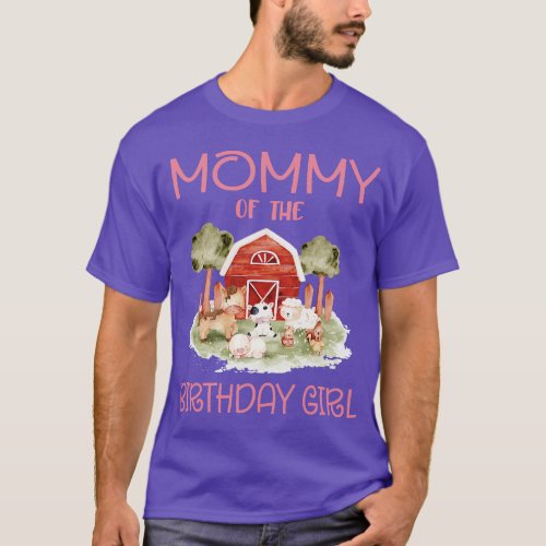 Mommy of The Birthday For Girl Barnyard Farm Anima T_Shirt