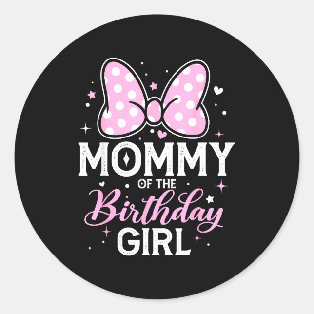 Mommy Of The Birthday Girl Cute Nk Bow Family  Classic Round Sticker (Front)