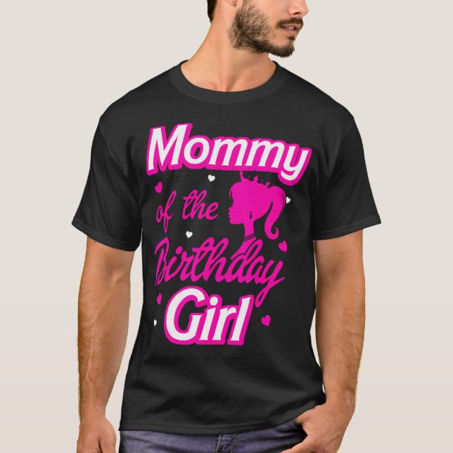 Mommy Of The Birthday Girl Doll Family Party Decor T-Shirt (Front)