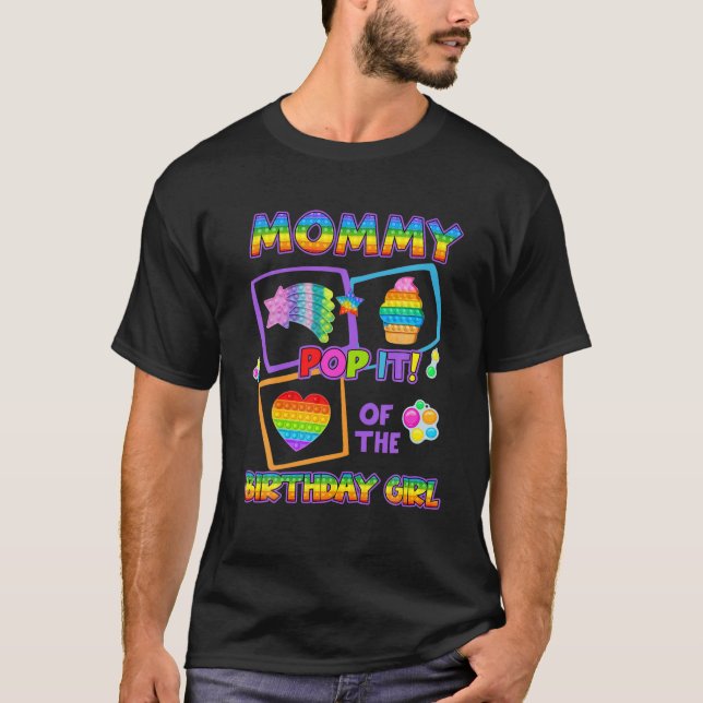 Mommy Of The Birthday Girl Don't Mind Me Just Pop T-Shirt (Front)