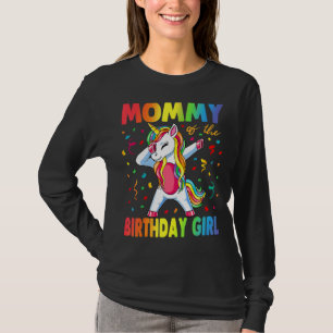 Mommy Of The Birthday Girl Mother  Unicorn Birthda T-Shirt