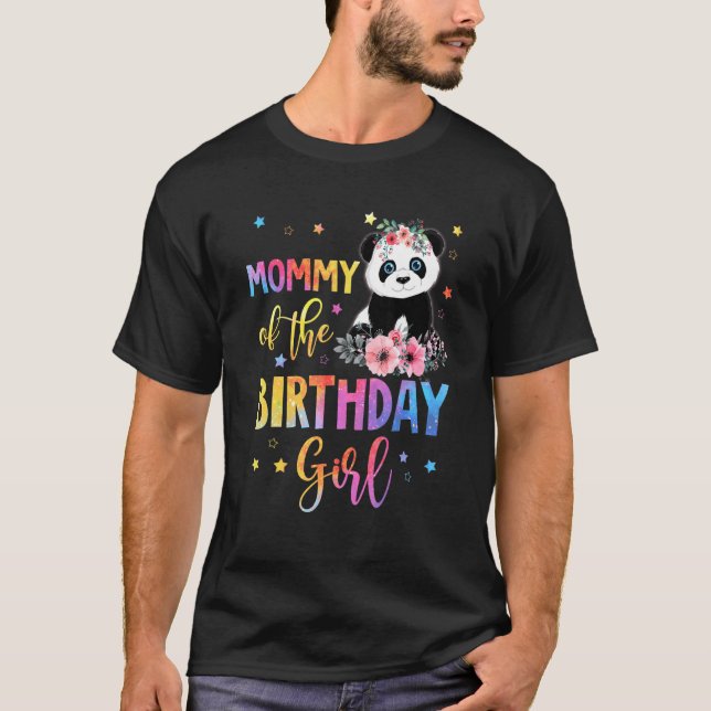 Mommy Of The Birthday Girl   Panda Bear Mother Flo T-Shirt (Front)