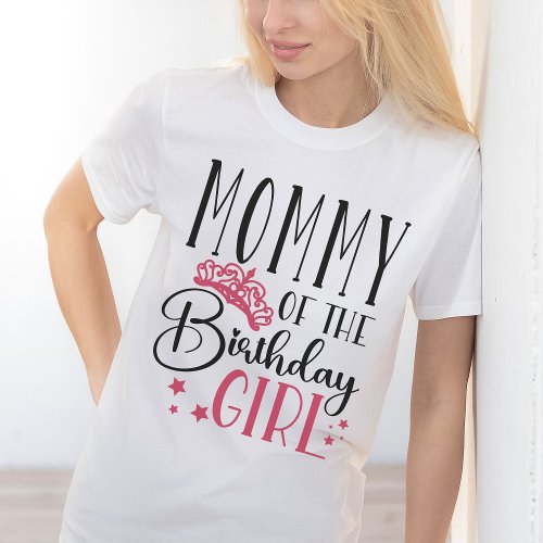 Mommy of the Birthday Girl Squad Custom Matching T_Shirt