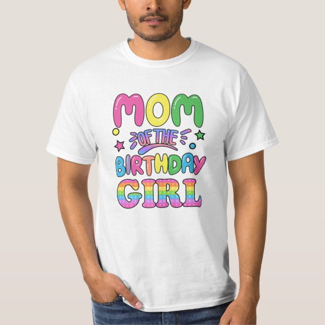 Mommy Of The Birthday Girl T-Shirt (Front)