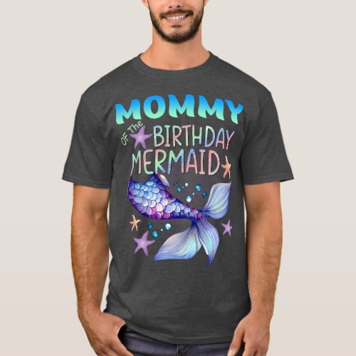 Mommy Of The Birthday Mermaid Family Matching Part T_Shirt