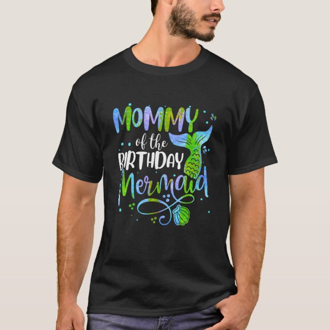 Mommy Of The Birthday Mermaid Family Matching Part T-Shirt (Front)