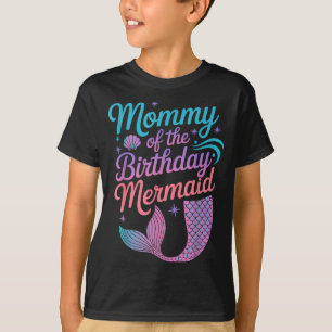 Mommy Of The Birthday Mermaid Girl Party Celebrati T-Shirt