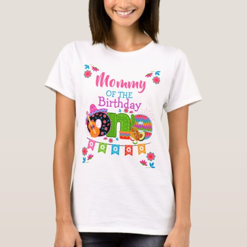 Mommy of the birthday One fiesta  Mexico Party  T_Shirt