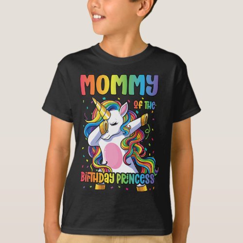 Mommy of the Birthday Princess Dabbing Unicorn Gir T_Shirt