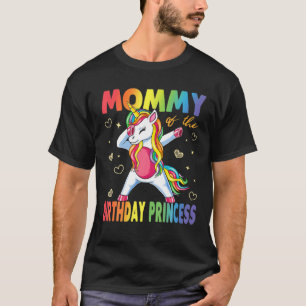 Mommy Of The Birthday Princess Dabbing Unicorn Gir T-Shirt