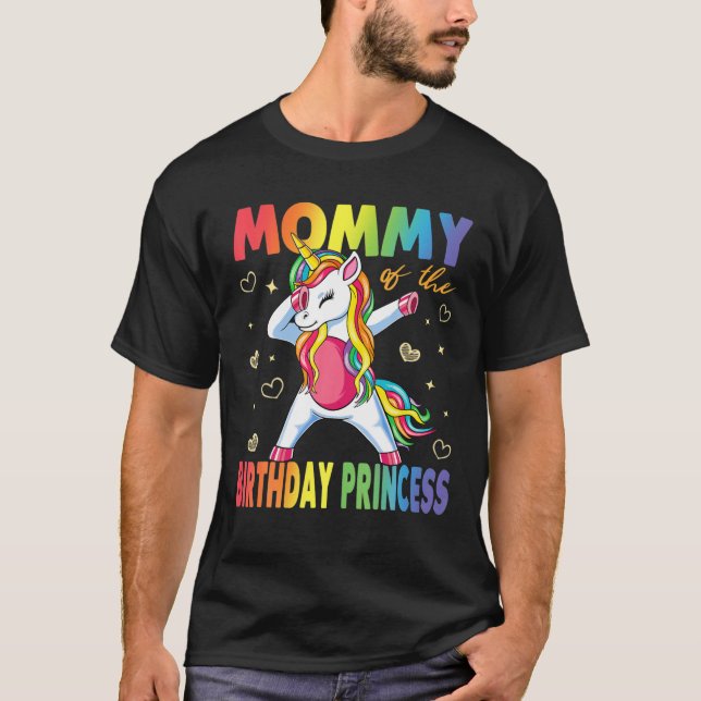 Mommy Of The Birthday Princess Dabbing Unicorn Gir T-Shirt (Front)
