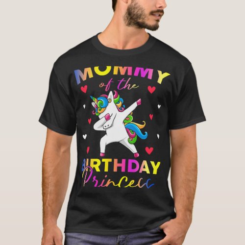 Mommy of the Birthday Princess Dabbing Unicorn Mot T_Shirt