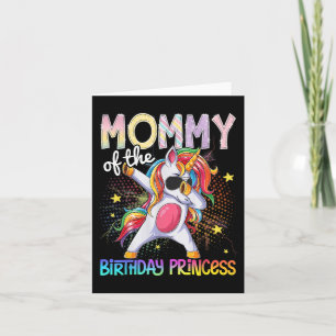 Mommy Of The Birthday Princess Unicorn Dabbing Card