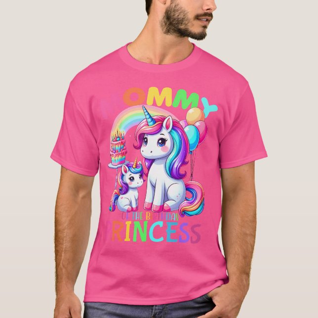 Mommy Of The Birthday Princess Unicorn Mom T-Shirt (Front)