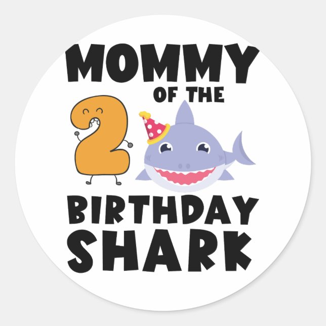 Mommy Of The Birthday Shark 2 years old Birthday Classic Round Sticker (Front)