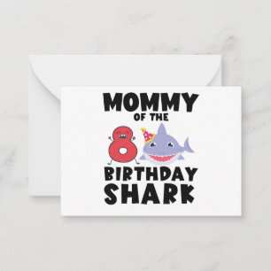 Mommy Of The Birthday Shark 8 years old Birthday Note Card