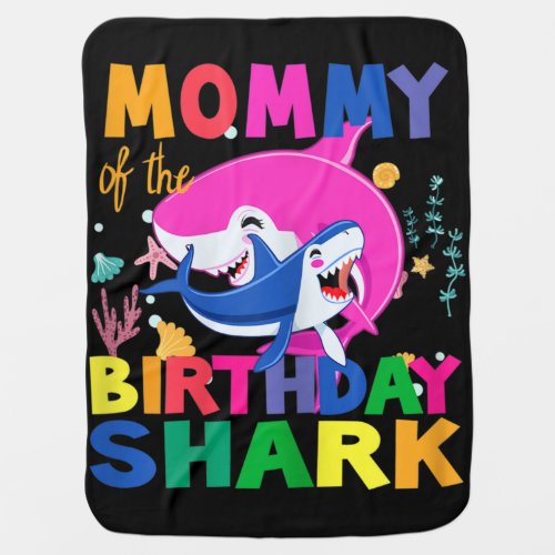 Mommy of the Birthday Shark birthday Baby Blanket