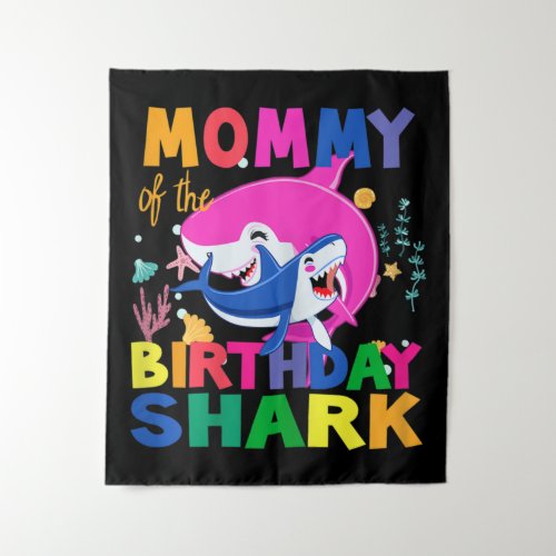 Mommy of the Birthday Shark birthday Tapestry