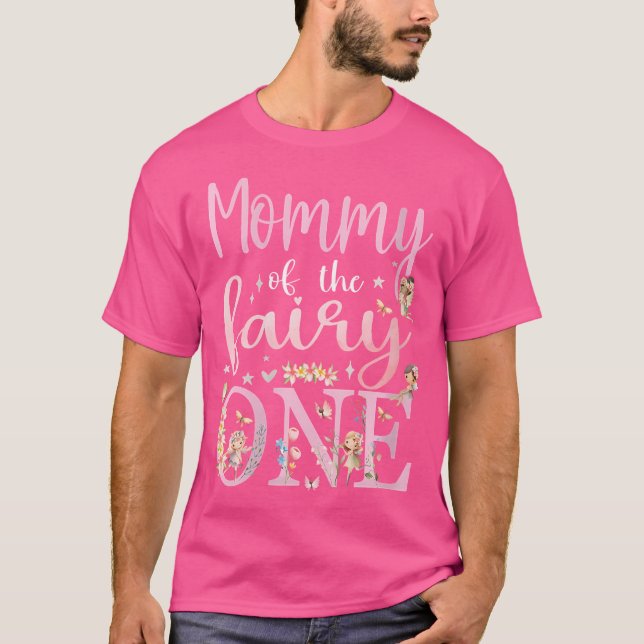 Mommy Of The Fairy One Mom 1St Birthday Party Fami T-Shirt (Front)