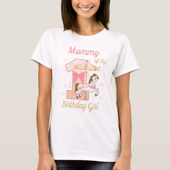 Mommy of the First Birthday Girl Carousel  T-Shirt (Front)