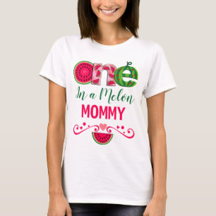 Mommy of the First Birthday One in a melon T-Shirt