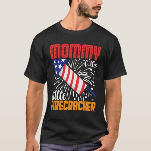 Mommy Of The Little Firecracker 4th Of July Birthd T_Shirt