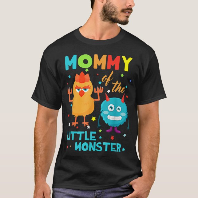 Mommy Of The Little Monster Birthday Family Monste T-Shirt (Front)