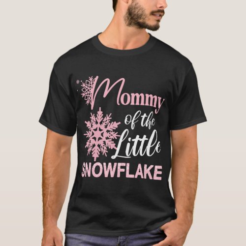Mommy of The Little Snowflake Winter First Birthda T_Shirt