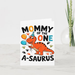 Mommy Of The One-a-saurus 2nd Birthday Dinosaur Pa Card