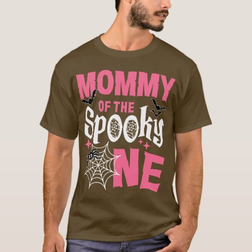Mommy Of The Spooky One Girl Halloween 1st Birthda T_Shirt
