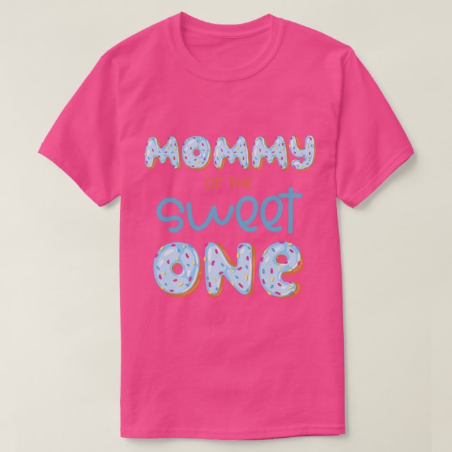 Mommy of The Sweet One Donut Boy 1st Birthday Part T-Shirt (Design Front)