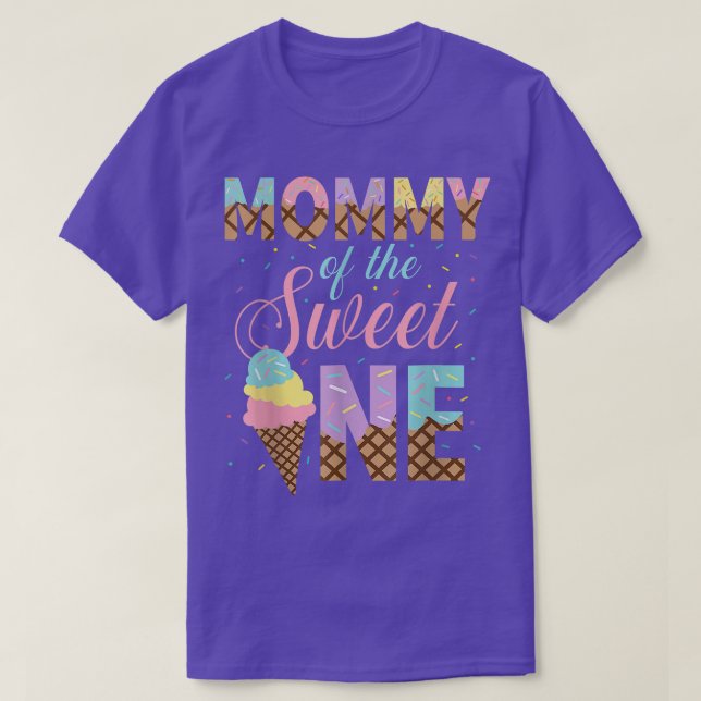 Mommy Of The Sweet One Ice Cream 1st First Birthda T-Shirt (Design Front)