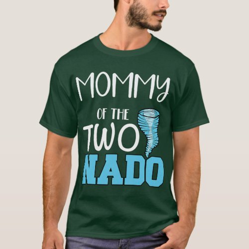 Mommy of the Twonado Tornado Themed 2nd Birthday P T_Shirt