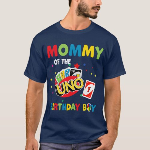 Mommy Of The Uno Birthday Boy Uno Birthday Boy  gi T_Shirt