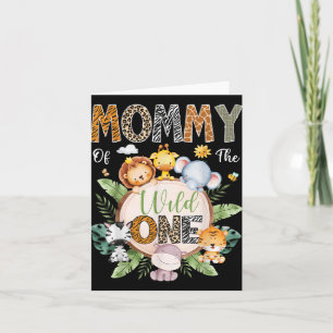 Mommy Of The Wild One 1st Birthday Safari Jungle A Card