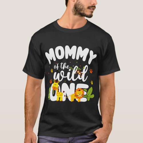 Mommy of the Wild One Mom Zoo Birthday Safari Jung T_Shirt