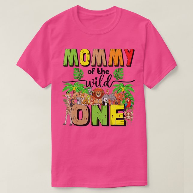Mommy of the Wild One Zoo Birthday Safari Jungle A T-Shirt (Design Front)