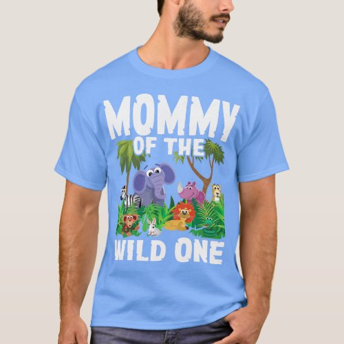 Mommy of the Wild One Zoo Birthday Safari Jungle T_Shirt
