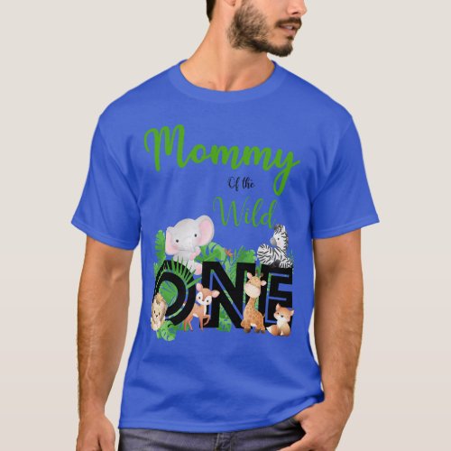 Mommy of The Wild One Zoos Happy Birthday Jungle A T_Shirt