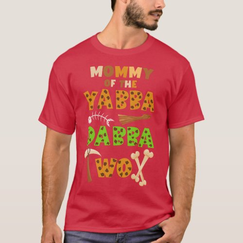 Mommy of the Yabba Dabba TWO Ancient Times 2nd Bir T_Shirt