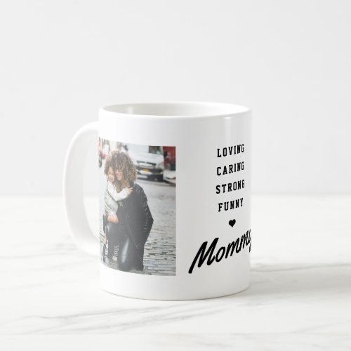 Mommy Photo Mothers Day Coffee Mug