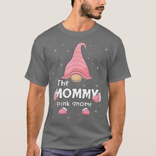 Mommy Pink Gnome Family Matching Christmas Funny P T_Shirt