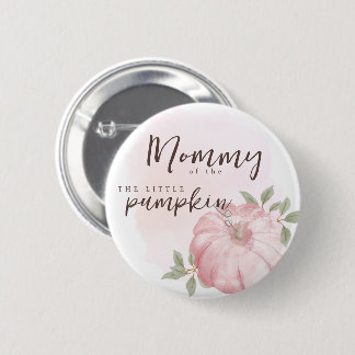 Mommy Pink Little Pumpkin Autumn Fall Baby Shower Button