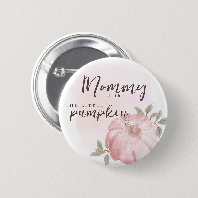 Mommy Pink Little Pumpkin Autumn Fall Baby Shower Button (Front & Back)